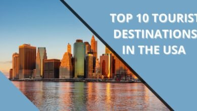 Top 10 Tourist Destinations in the USA