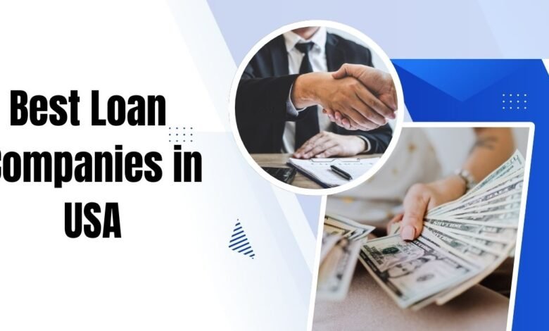 Best Loan Companies in USA